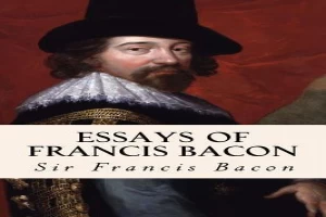 غلاف كتاب Essays of Francis Bacon بقلم فرانسيس بيكون غلاف كتاب Essays of Francis Bacon بقلم فرانسيس بيكون